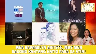 Mga Kapamilya artists under #ATeam, may mga bagong kanta | Star Magic Inside News
