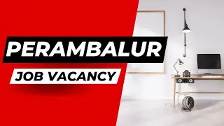 Perambalur Job Vacancy | Latest Job Vacancy | All Types of Jobs Available | Job Chat