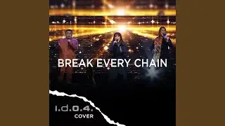 Break Every Chain (Cover) (Live)