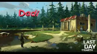 Last Day on Earth - Рейд базы Dadi