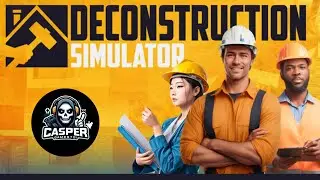 Deconstruction Simulator,  gameplay episode 9 let continue building up our deconstruction business