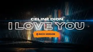 I Love You – Celine Dion (Rock Cover) | 3RixZ Waves