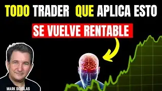 Mark Douglas reveló las 5 LEYES del TRADING que SOLO los TRADERS RENTABLES aplican