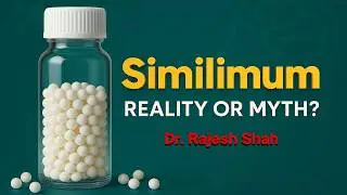 Similimum and Totality in Homeopathy: Reality or Myth? | Dr. Rajesh Shah MD | #40years  Q8