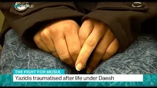 The Fight For Mosul: Yazidis traumatised after life under Daesh