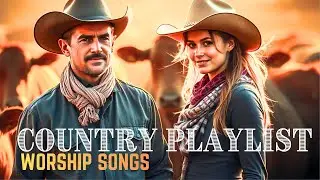 Calm Relaxing Christian Country Playlist | Christian Meditation |Worship Songs 2025