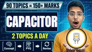 Capacitor One Shot ⚡ | NEET 2026 Physics | 90 Topics in 45 Days 120+ &ndash; LEC 5 | #neet2026