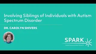 Involving Siblings of Individuals with Autism Spectrum Disorder