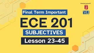 ECE-201 | Final Term | most Important Subjective | @thevirtualuniversityofpakistan