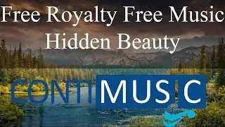 Hidden Beauty - Free Copyright Free Music For Videos by ContiMusic