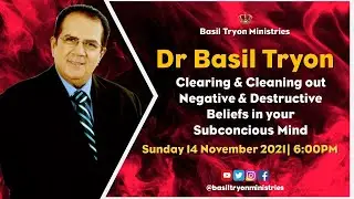 Clearing & Cleaning Out Negative & Destructive Beliefs in your Subconscious Mind - Dr Basil Tryon