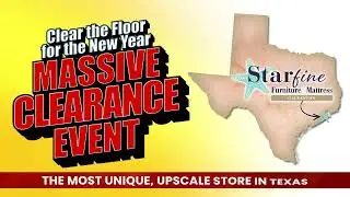 StarFine Furniture Clear the Floor Massive Clearance Event