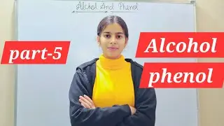 Alcohol &phenol(part-5)#explore #viral #study#chemistry #12thclass #organichemistry #alcohol #phenol