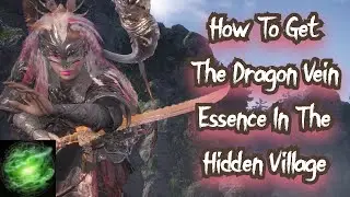 How To Get The Dragon Vein Essence In The Hidden Village | Wo Long Fallen Dynasty