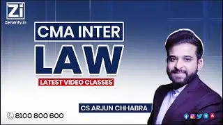 CMA INTER LAW VIDEO LECTURE BY CS ARJUN CHHABRA