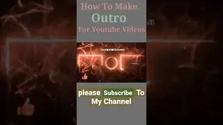 🔴 How To Make An Outro For Youtube Video's | Youtube Beginner's Guide #Shorts