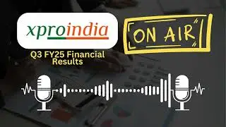 XPRO India Ltd Q3 FY25 Financial Results: Key Highlights & Performance Analysis