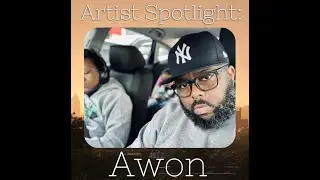 Artist Spotlight 8: Awon | Don't Sleep Records Series