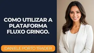 Plataforma Fluxo Gringo - Novo Formato! 10/11/2025