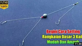 TUTORIAL cara membuat rangkayan pancing,,tehnik DASARAN..//#mancing_dasaran #mancing_pangandaran