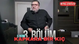 Beyaz Zenciler - 2.Sezon 3.B&ouml;l&uuml;m / Kapkara Bir Kı&ccedil; | İNTERNET DİZİSİ #beyazzenciler