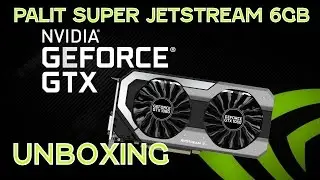 Palit GTX 1060 Super JetStream Unboxing
