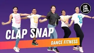 CLAP SNAP Remake | Live Love Party™ | Dance Fitness