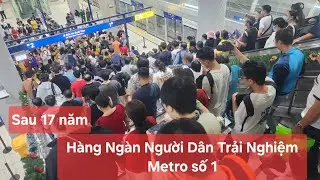 Hàng nghìn người dân háo hức trải nghiệm đi tàu metro Bến Thành - Suối Tiên sau 17 năm chờ đợi