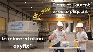 Comment fonctionne la micro-station d'assainissement oxyfix&reg; ?
