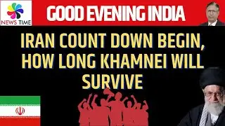 Iran Count Down Begin, How Long Khamnei will Survive, USA Ready to Attack Iran