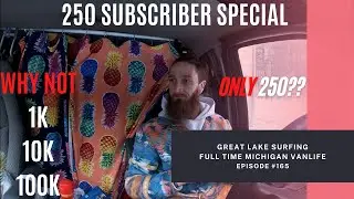 250 SUBSCRIBER SPECIAL | NEW LIGHTING AND CAMERA SET UP | SURF & VANLIFE TALK
