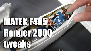 Matek F405 - Ranger 2000 tweaking