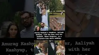 Anurag Kashyap's daughter Aaliyah Kashyap tied the knot with Shane Gregoire#news#aaliyahkashyap#love