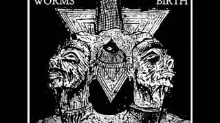Blight Worms - Split CS w/ Slave Birth [2017]