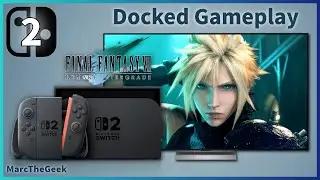 FINAL FANTASY VII REMAKE INTERGRADE Gameplay on Docked Nintendo Switch 2
