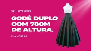 COMO FAZER UMA SAIA GOD&Ecirc; TOTAL COM 78cm ALTURA?