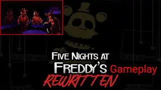 FNAF Rewritten THIS FNAF GAME IS SO GOOD!?
