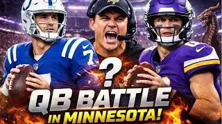 QB BATTLE IN MINNESOTA 🔥🏈 | Vikings Shake Up the Quarterback Room 😈💜