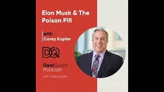 Episode 170: Elon Musk & The Poison Pill with Corey Kupfer