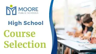 Moore Public Schools College Prep & Core Course Requests