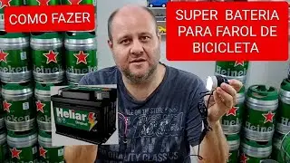COMO FAZER BATERIA PARA FAROL DE BICICLETA