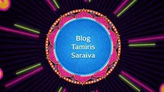 Apresenta&ccedil;&atilde;o do Canal Tamiris Saraiva