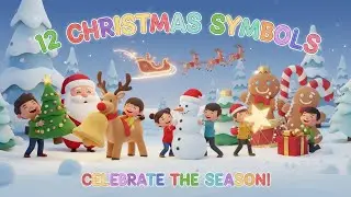 Christmas Symbols for Kids / Learn the Stories Behind Them