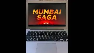After watching Mumbai saga