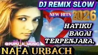 DJ Hati ku bagai  terpenjara ( Nafa Urbach DJ slow Remix ) Asik banget ni bua olahan raga pagi #top