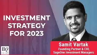 Where To Invest In 2023? Samit Vartak's Top Sectoral Picks | Talking Point | BQ Prime