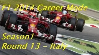 F1 2014 Career Mode Season 1 | Round 13: Italy