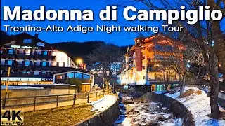 Trentino-Alto Adige Beauty: Madonna di Campiglio 4K Evening Walk