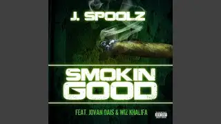 Smokin Good (feat. Wiz Khalifa & Jovan Dais)