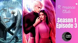 HEAVEN SECRET REQUIEM (Dmitry✨️): Season 1 Episode 3
